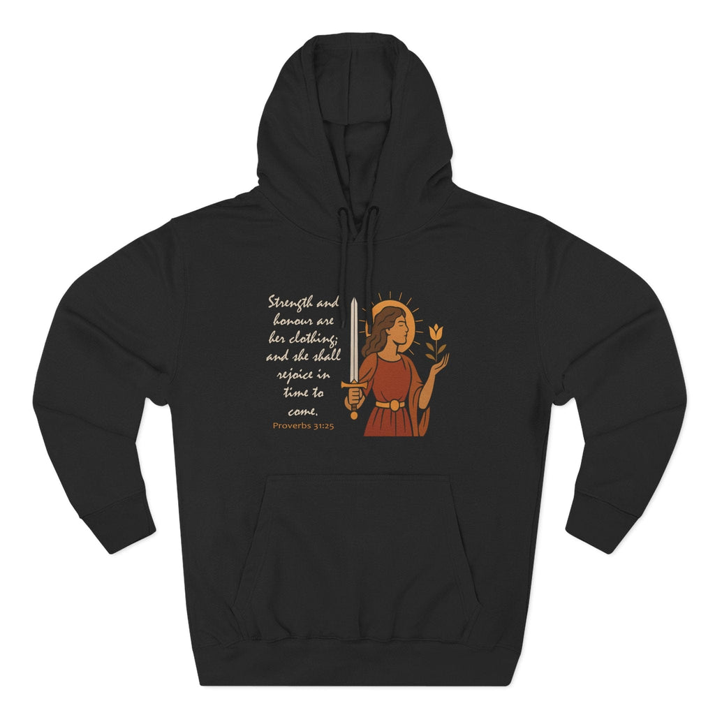 Hoodie Proverbs 31:25 | Strength and Honor Christian Hoodie | Inspirational Women’s Pullover
