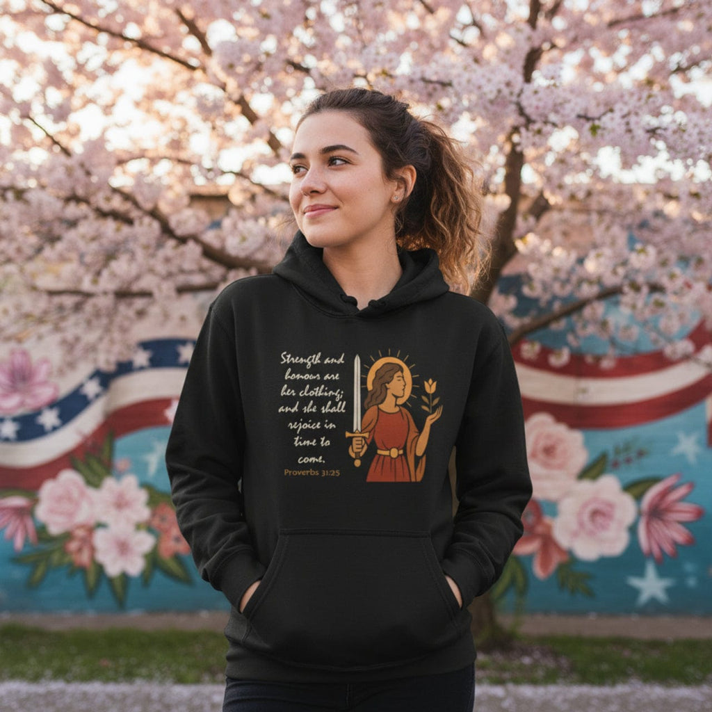 Hoodie Proverbs 31:25 | Strength and Honor Christian Hoodie | Inspirational Women’s Pullover
