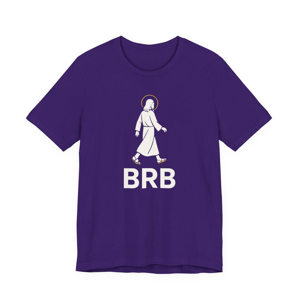 T-Shirt BRB Jesus | Funny Premium Christian T Shirt | Graphic Tee