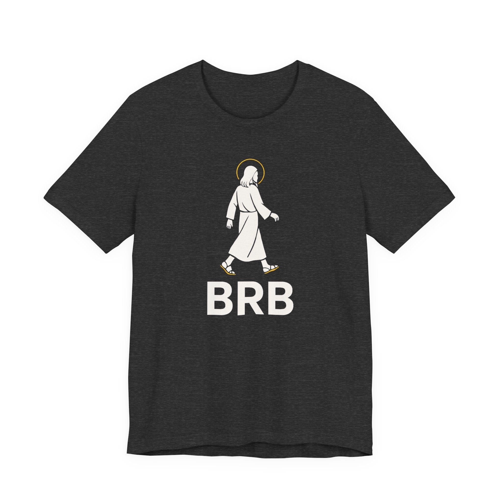 T-Shirt BRB Jesus | Funny Premium Christian T Shirt | Graphic Tee