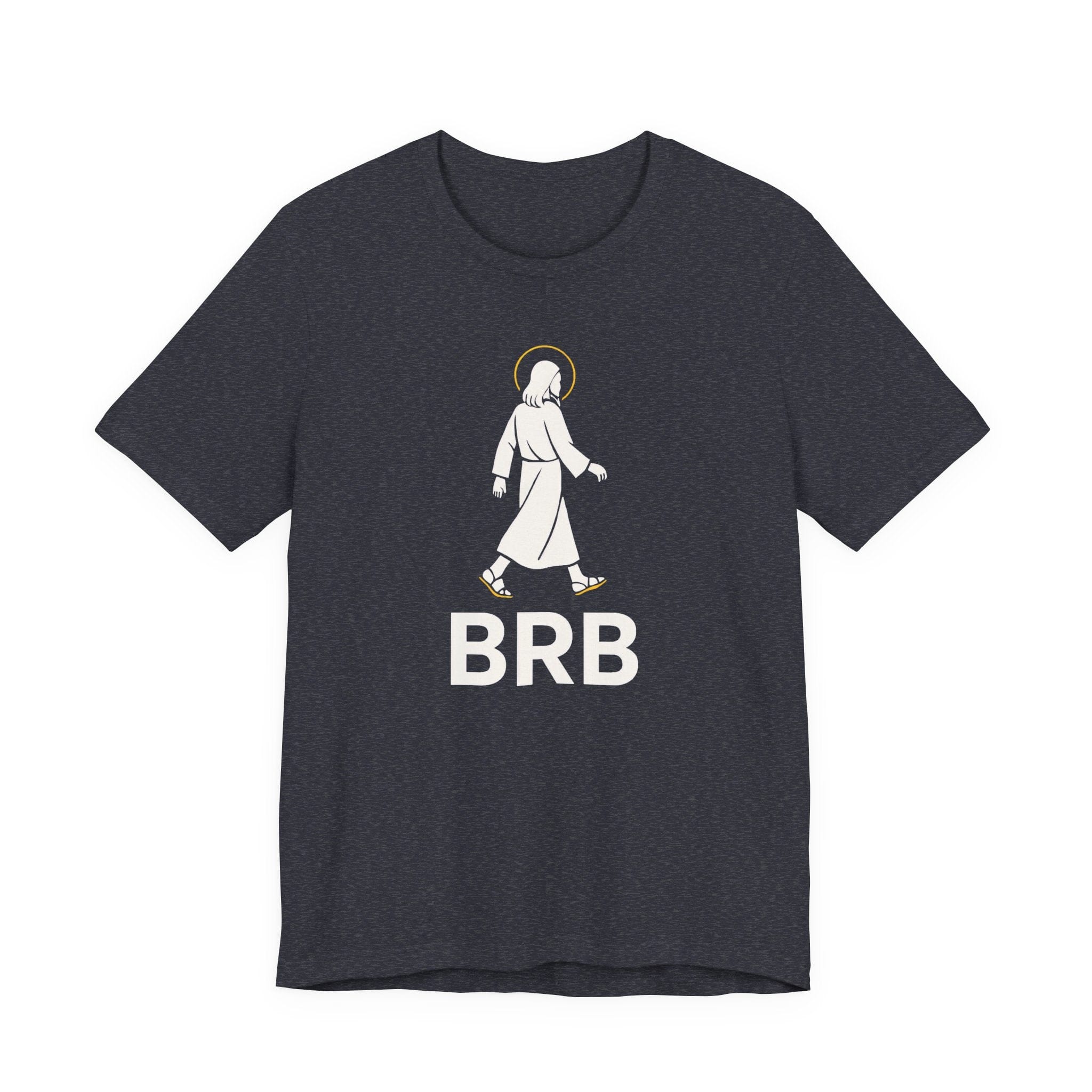 T-Shirt BRB Jesus | Funny Premium Christian T Shirt | Graphic Tee