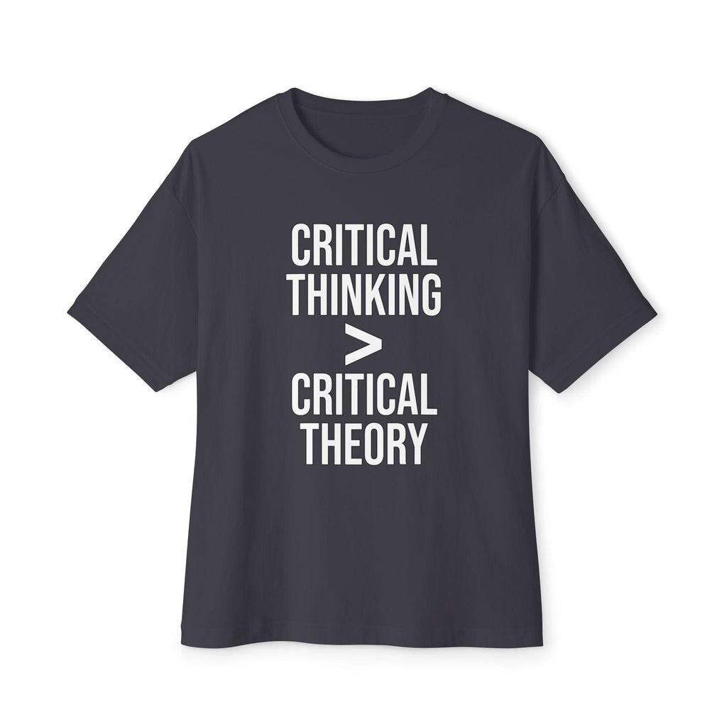 T-Shirt Critical Thinking > Critical Theory | Bold Text | Oversized Boxy Premium Tee