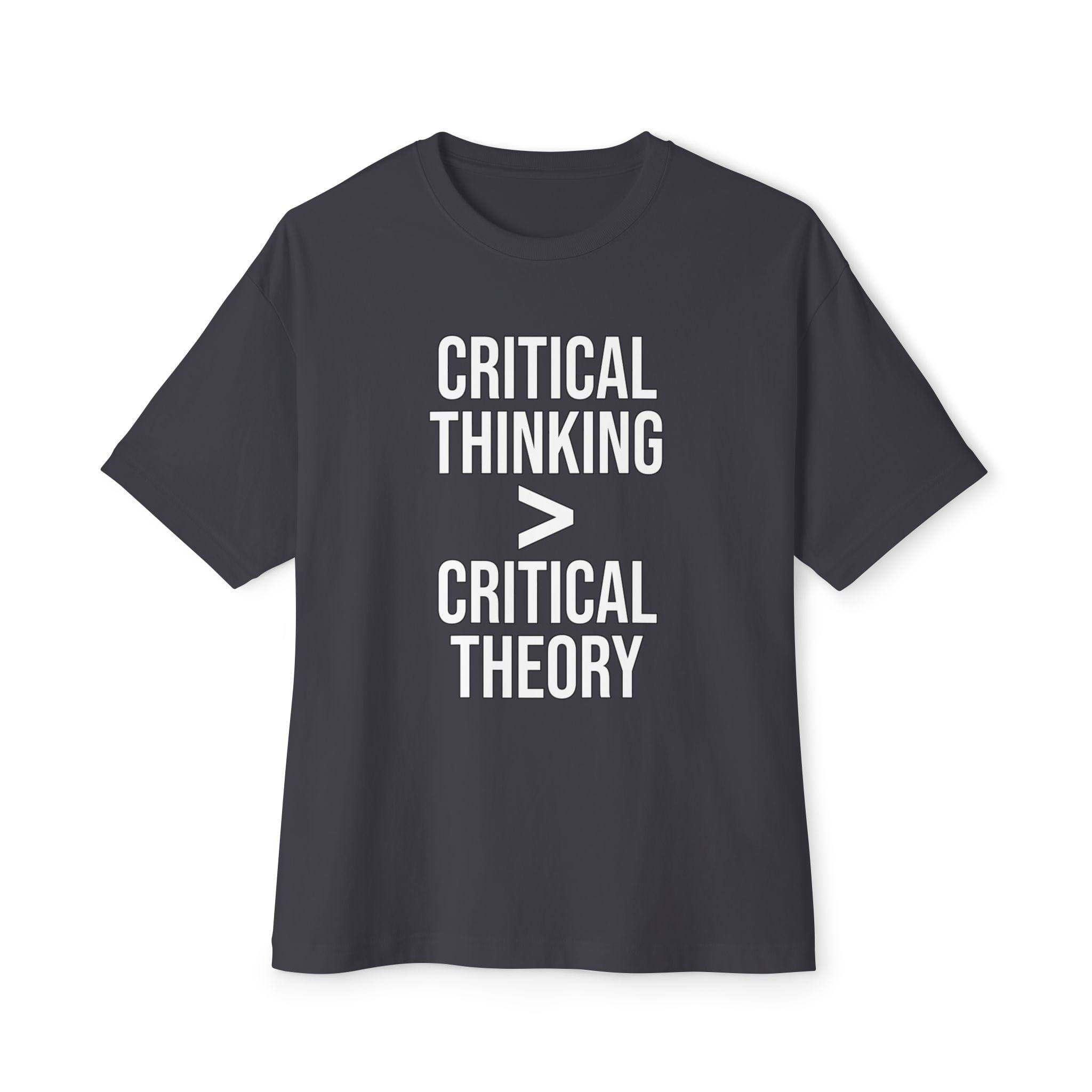 T-Shirt Critical Thinking > Critical Theory | Bold Text | Oversized Boxy Premium Tee