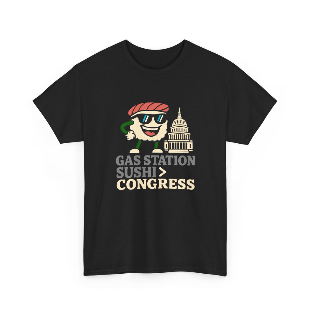 T-Shirt Gas Station Sushi > Congress — Funny Government Anti-Establishment Tee
