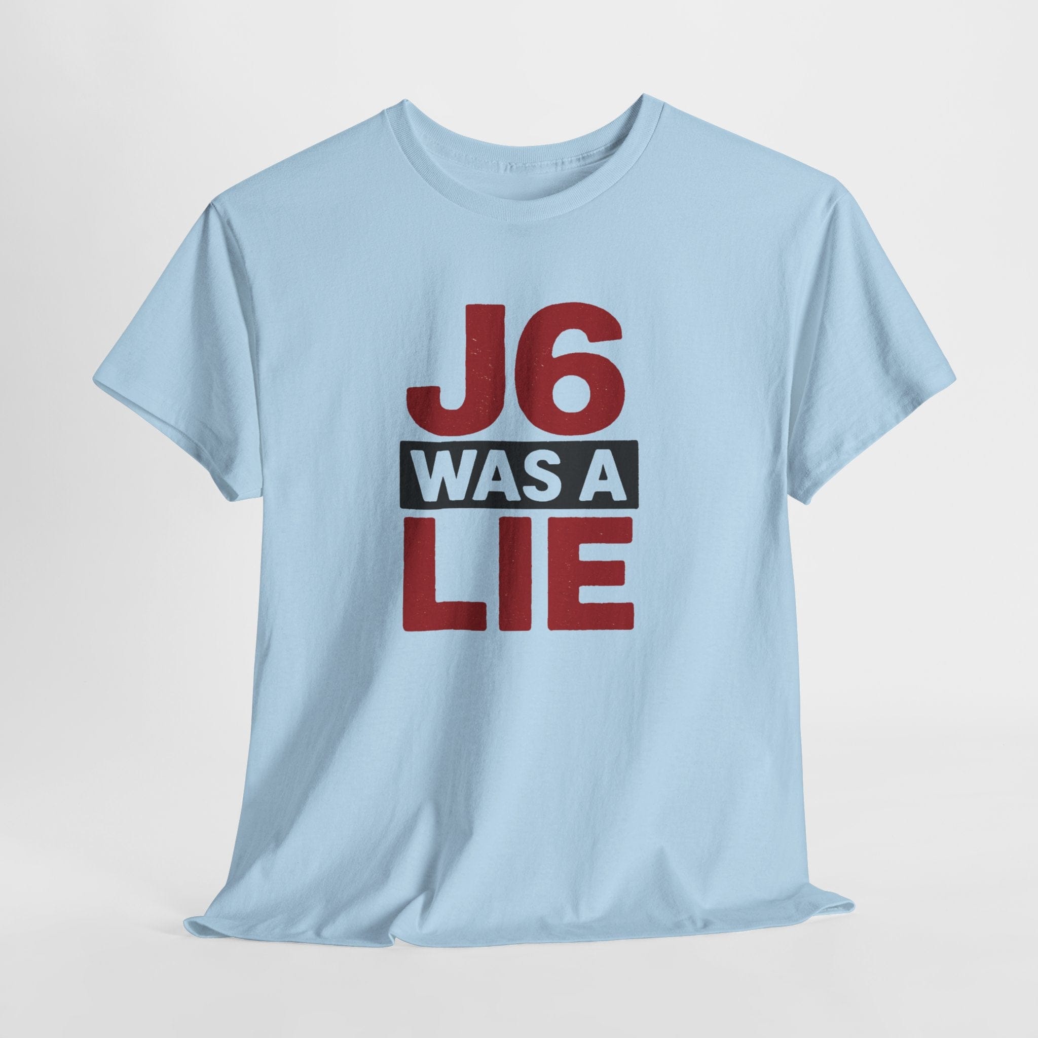 T-Shirt J6 Was a Lie | January 6th Narrative Breaker | Premium Cotton Classic Tee