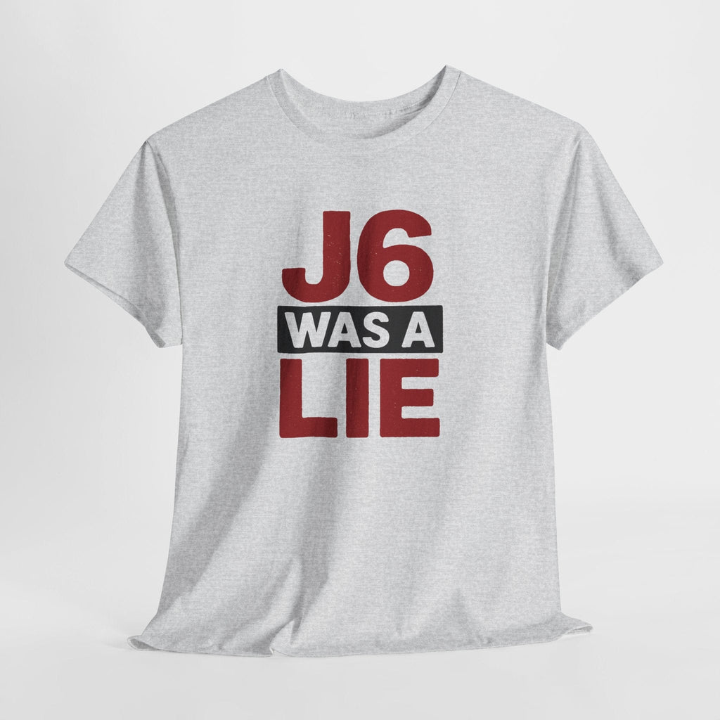 T-Shirt J6 Was a Lie | January 6th Narrative Breaker | Premium Cotton Classic Tee