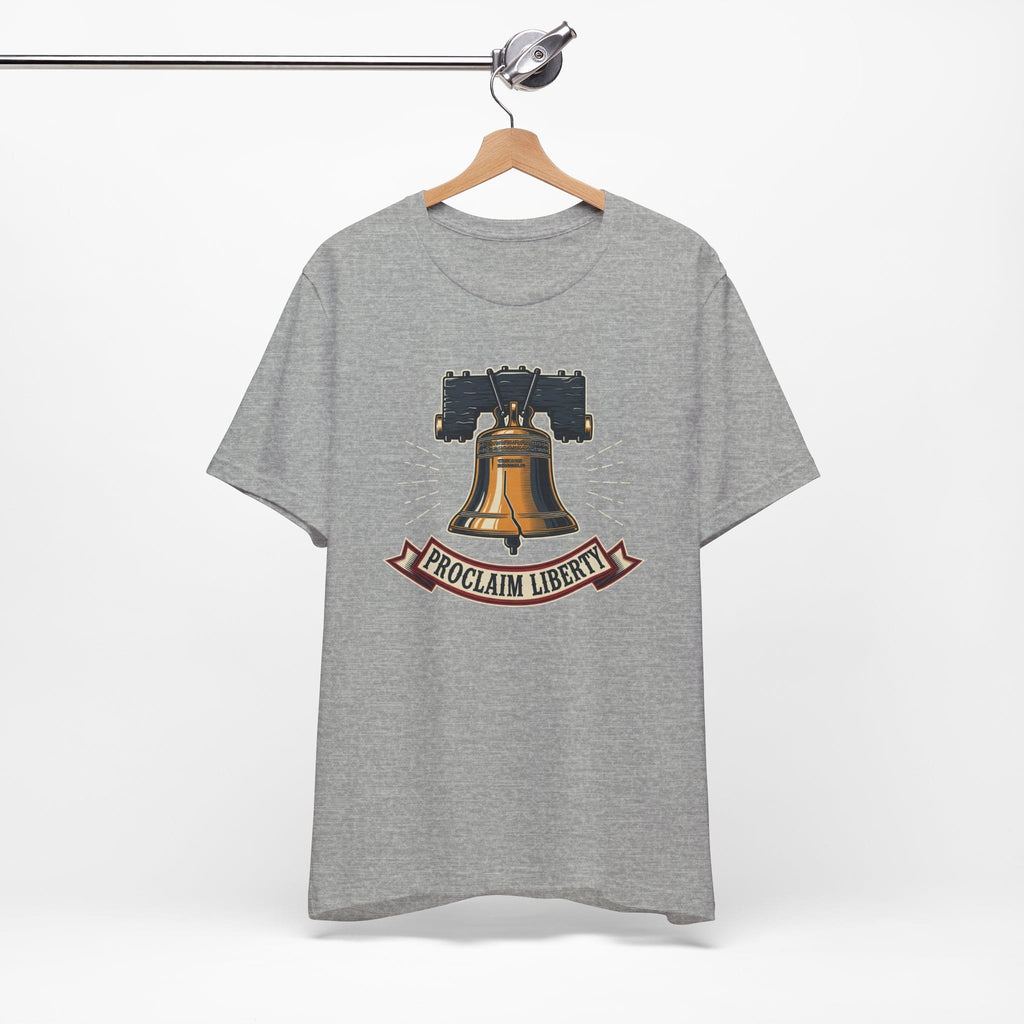 T-Shirt Proclaim Liberty — Liberty Bell 1776 Patriotic Christian Tee