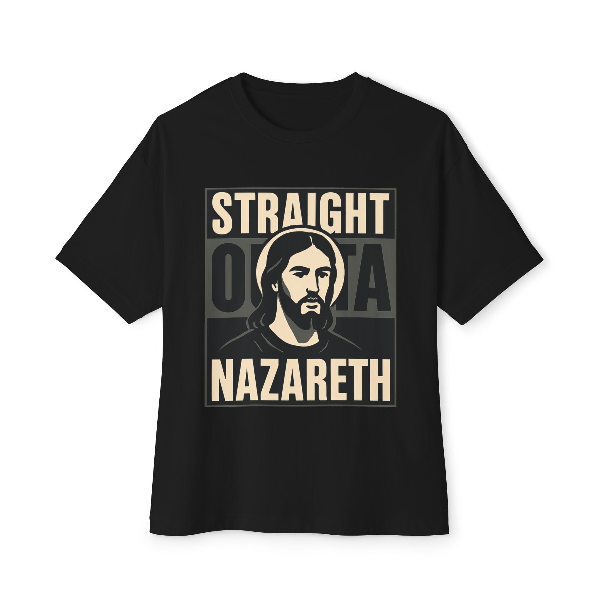T-Shirt Straight Outta Nazareth | Witty Jesus T Shirt | Oversized Boxy Tee