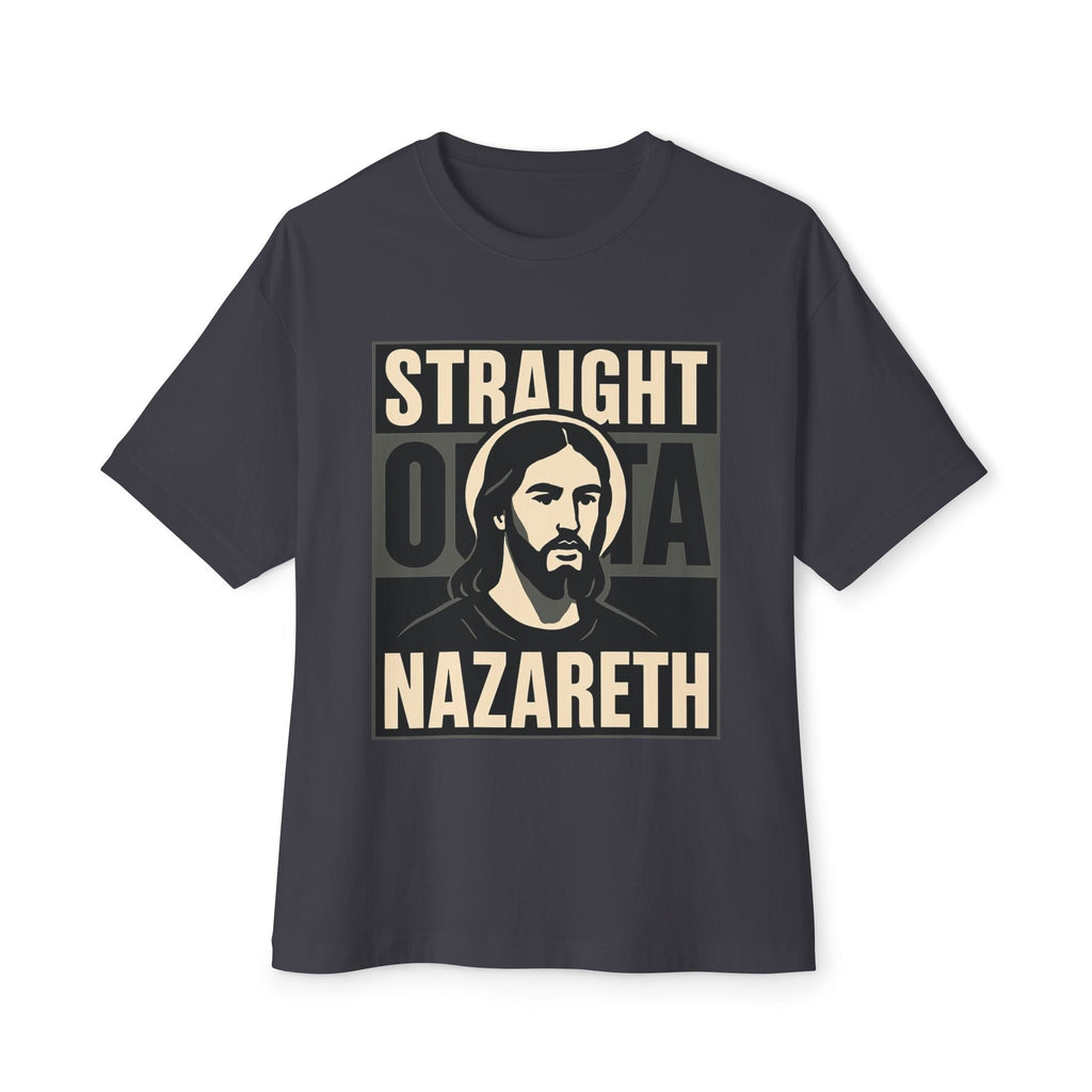 T-Shirt Straight Outta Nazareth | Witty Jesus T Shirt | Oversized Boxy Tee