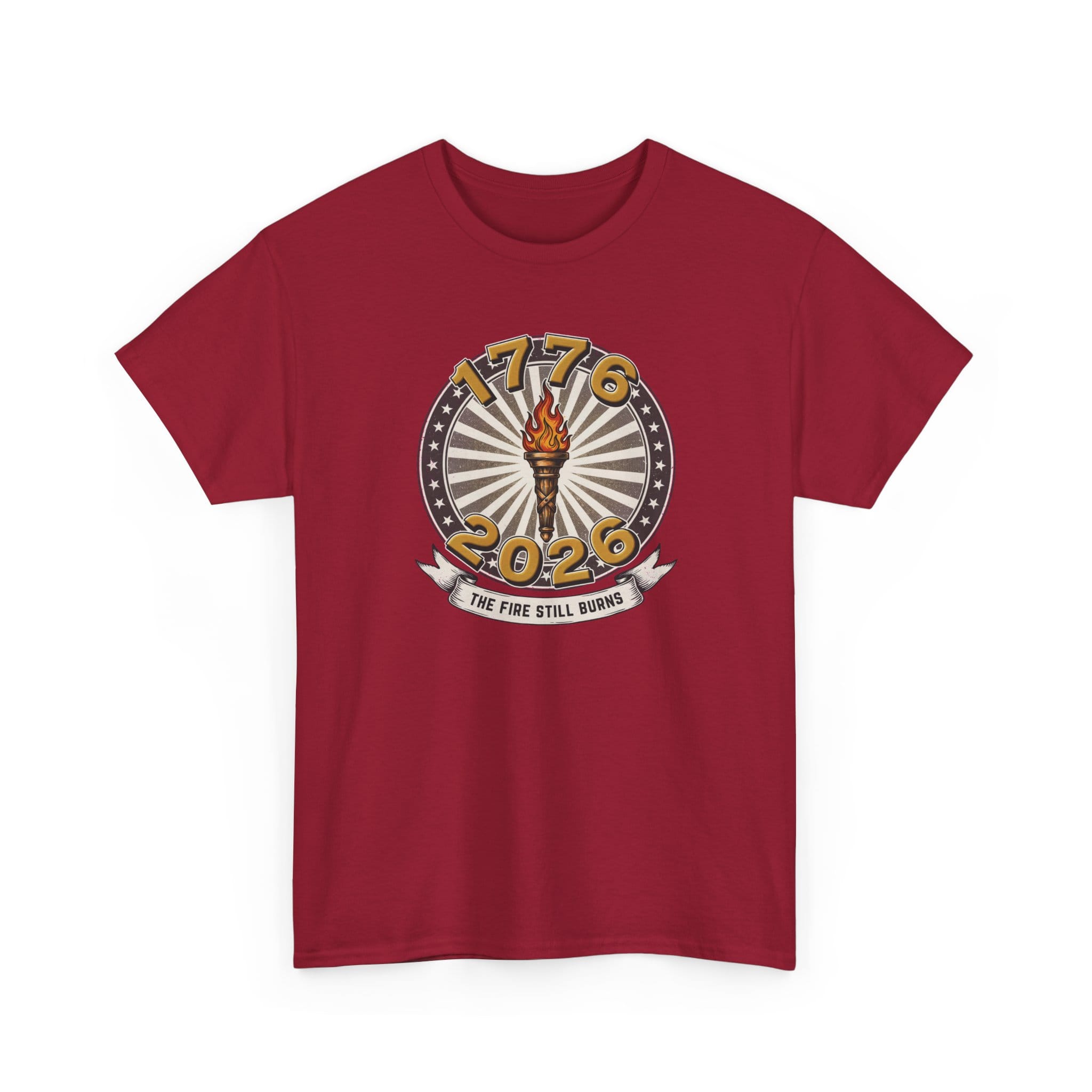 T-Shirt The Fire Still Burns — 1776–2026 Liberty Torch Tee